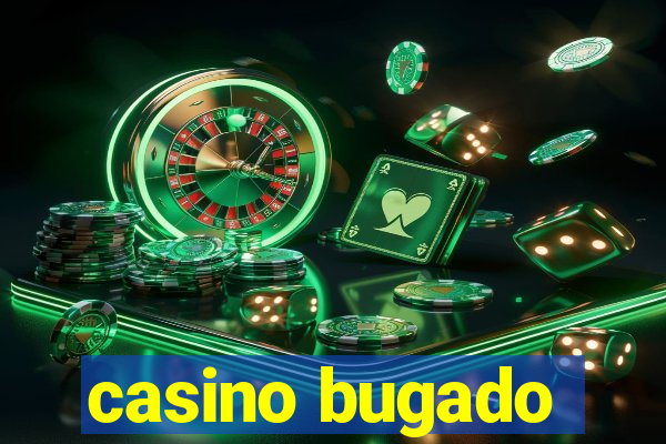 casino bugado